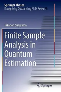 Finite Sample Analysis in Quantum Estimation