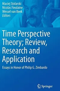 Time Perspective Theory; Review, Research and Application
