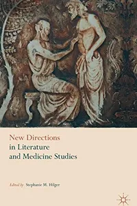 New Directions in Literature and Medicine Studies