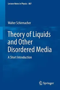 Theory of Liquids and Other Disordered Media