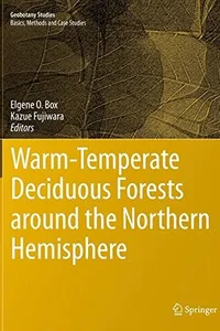 Warm-Temperate Deciduous Forests around the Northern Hemisphere