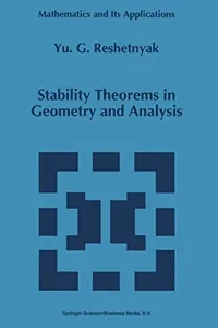 Stability Theorems in Geometry and Analysis