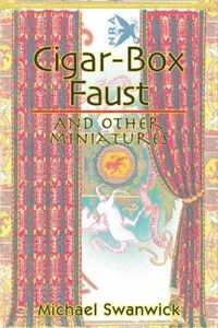 Cigar-Box Faust and Other Miniatures