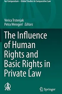 The Influence of Human Rights and Basic Rights in Private Law