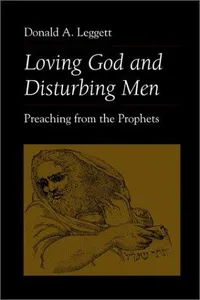 Loving God and disturbing men