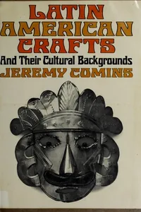 Latin American crafts and their cultural backgrounds