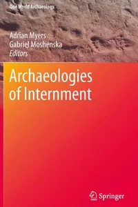 Archaeologies of internment