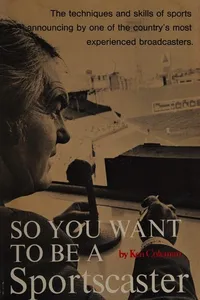 So you want to be a sportscaster