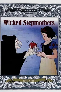 Wicked stepmothers