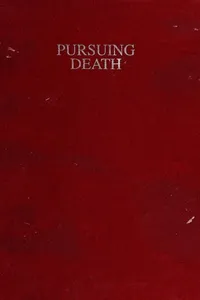 Pursuing death