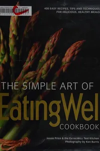 The simple art of EatingWell cookbook