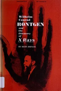 Wilhelm Conrad Röntgen and the discovery of X rays