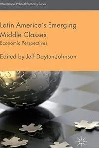 Latin America's Emerging Middle Classes