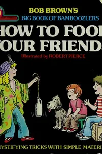 How to fool your friends