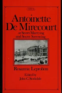 Antoinette de Mirecourt, or, Secret marrying and secret sorrowing