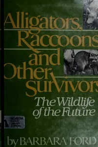 Alligators, raccoons, and other survivors