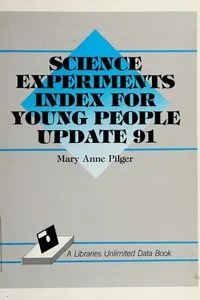 Science experiments index for young people, update 91