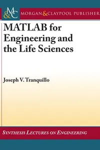 MATLAB for engineering and the life sciences