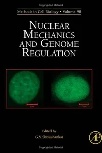 Nuclear mechanics & genome regulation