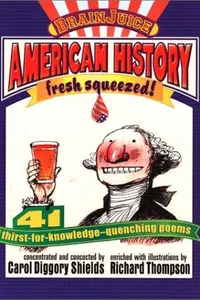 American history, fresh squeezed!