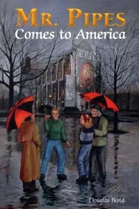 Mr. Pipes Comes to America