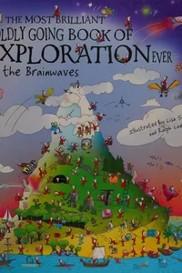 The most brilliant boldly going book of exploration ever by the Brainwaves