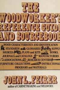 The woodworker's reference guide and sourcebook