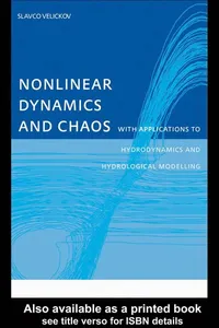 Nonlinear dynamics and chaos with applications to to hydrodynamics and hydrological modelling