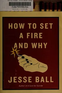 How to set a fire and why