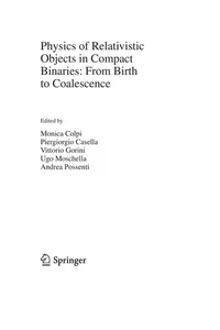 Physics of relativistic objects in compact binaries