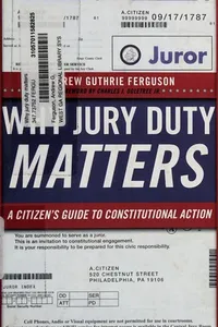 Why jury duty matters