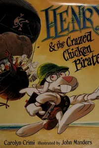 Henry and the Crazed Chicken Pirates
