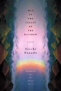 May In The Valley Of The Rainbow