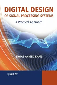 Digital design of signal processing systems