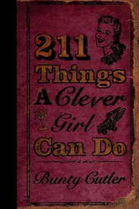 211 things a clever girl can do