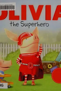 Olivia the superhero