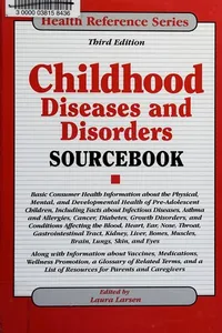 Childhood diseases and disorders sourcebook