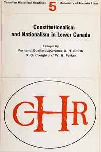 Constitutionalism and nationalism in Lower Canada