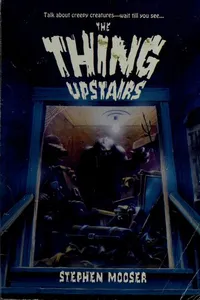The thing upstairs