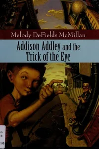 Addison Addley and the trick of the eye