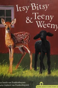 Itsy Bitsy & Teeny Weeny