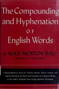 The compounding and hyphenation of English words