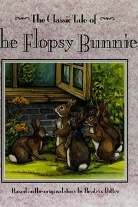 The classic tale of the Flopsy Bunnies