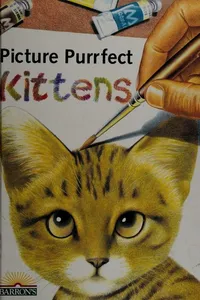 Picture purrfect kittens