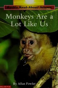 Monkeys are a lot like us
