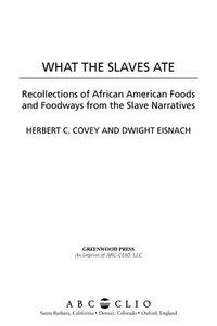 Cover of What the slaves ate