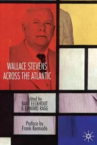 Wallace Stevens across the Atlantic
