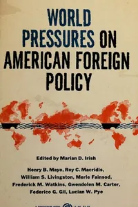 World pressures on American foreign policy