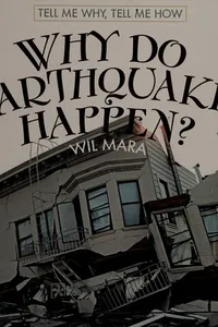 How do earthquakes happen?