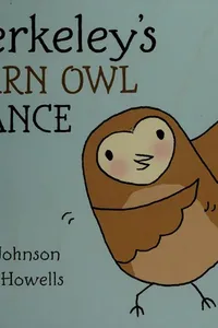 Berkeley's barn owl dance